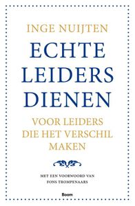 Echte leiders dienen - Inge Nuijten - ebook