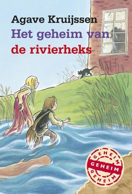 Het geheim van de rivierheks - Agave Kruijssen - ebook