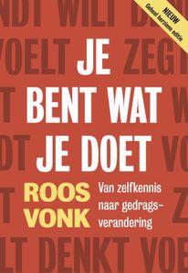 Je bent wat je doet - Roos Vonk - ebook