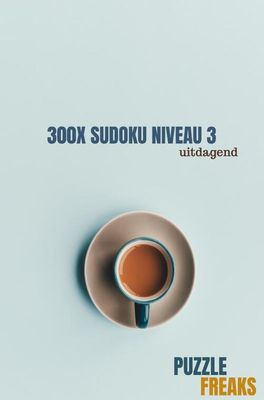 300x SUDOKU NIVEAU 3 - Puzzle Freaks - Paperback (9789464185775)
