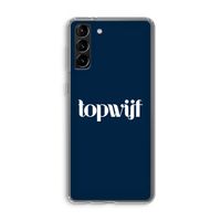 Topwijf Navy: Samsung Galaxy S21 Plus Transparant Hoesje