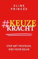 Keuzekracht - Eline Princée - ebook