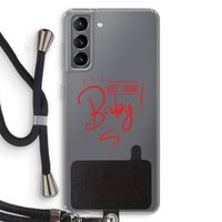 Not Your Baby: Samsung Galaxy S21 Transparant Hoesje met koord