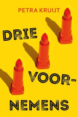 Drie voornemens - Petra Kruijt - ebook
