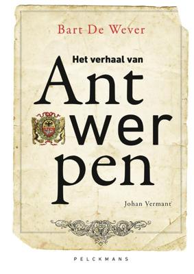 Het verhaal van Antwerpen (Hardback)