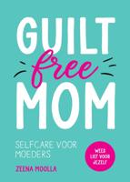 Guilt-free mom (Paperback)