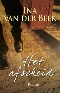 Het afscheid - Ina van der Beek - ebook