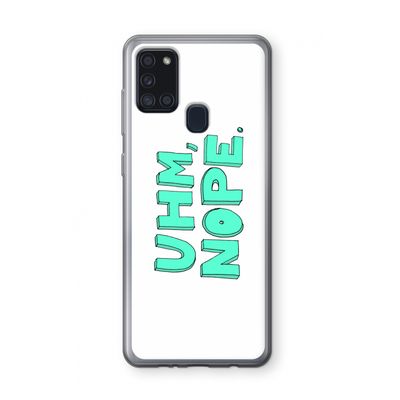 UHM, NOPE.: Samsung Galaxy A21s Transparant Hoesje