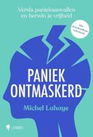 Paniek ontmaskerd - Michel Lahaye - ebook