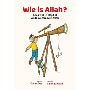 Wie is Allah? - (ISBN:9789083032221)