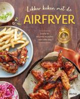 Lekker koken met de airfryer (Paperback)