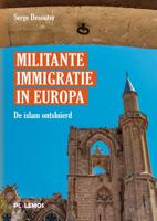 Militante immigratie in Europa (Paperback)