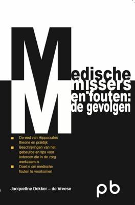 Medische missers en fouten: de gvolgen (Paperback)