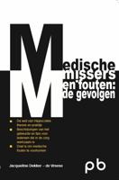 Medische missers en fouten: de gvolgen (Paperback)