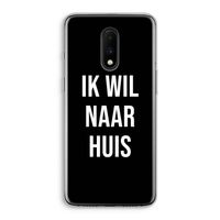 Ik wil naar huis - Zwart: OnePlus 7 Transparant Hoesje
