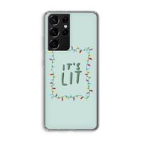 It's Lit: Samsung Galaxy S21 Ultra Transparant Hoesje