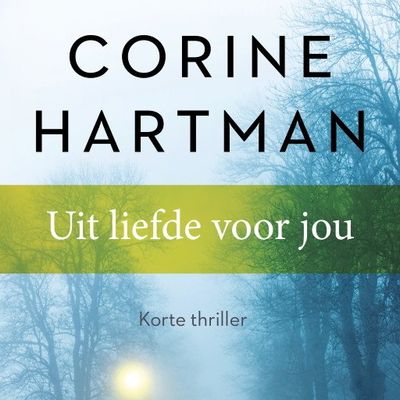 Uit liefde voor jou (verhaal)