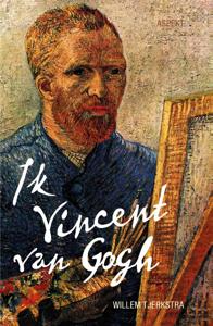 Ik Vincent van Gogh (Paperback)