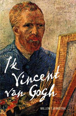 Ik Vincent van Gogh (Paperback)