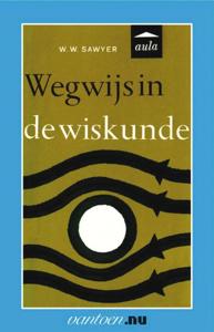 Wegwijs in de wiskunde (Paperback)