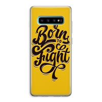 Born to Fight: Samsung Galaxy S10 Plus Transparant Hoesje