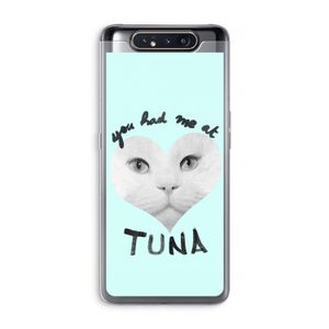 You had me at tuna: Samsung Galaxy A80 Transparant Hoesje