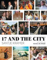 17 and the city - Santje Kramer - ebook