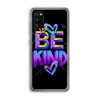 Be Kind: Samsung Galaxy A41 Transparant Hoesje