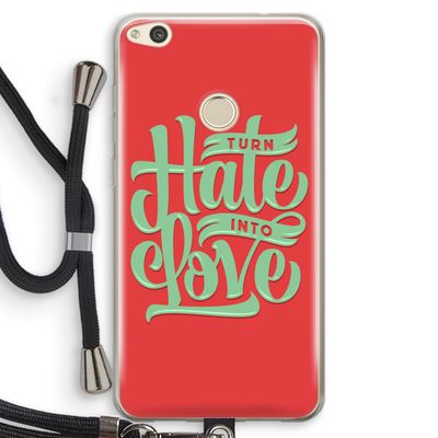 Turn hate into love: Huawei Ascend P8 Lite (2017) Transparant Hoesje met koord
