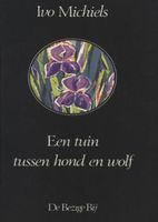 Een tuin tussen hond en wolf - Ivo Michiels - ebook - thumbnail