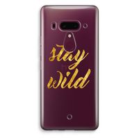 Stay wild: HTC U12+ Transparant Hoesje