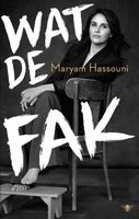 Wat de fak - Maryam Hassouni - ebook