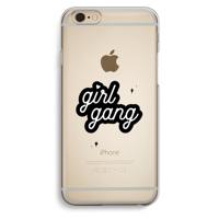 Girl Gang: iPhone 6 / 6S Transparant Hoesje