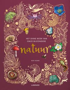 Het dikke boek van onze bijzondere natuur (Hardback)