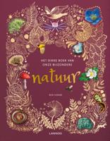 Het dikke boek van onze bijzondere natuur (Hardback)