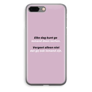 gij zijt ook iemand: iPhone 8 Plus Transparant Hoesje