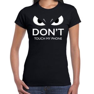 Dont touch my phone t-shirt zwart dames met gemene ogen