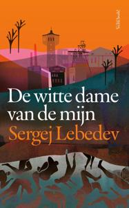 De witte dame van de mijn - Sergei Lebedev - ebook