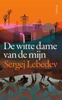 De witte dame van de mijn - Sergei Lebedev - ebook