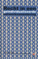 Recht in een geindividualiseerde netwerksamenleving (Paperback)