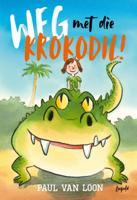 Weg met die krokodil! (Hardback)