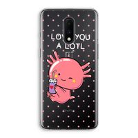 Love You A Lotl: OnePlus 7 Transparant Hoesje