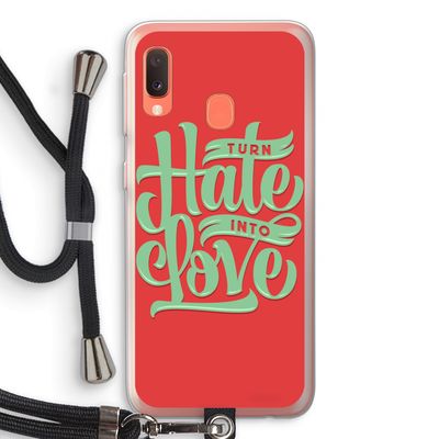 Turn hate into love: Samsung Galaxy A20e Transparant Hoesje met koord