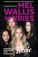 Toxic - Mel Wallis de Vries - ebook