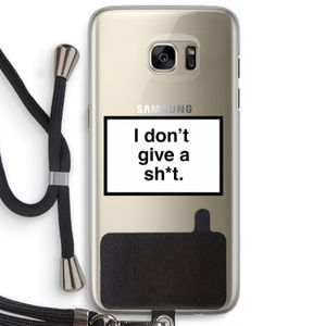 Don't give a shit: Samsung Galaxy S7 Edge Transparant Hoesje met koord