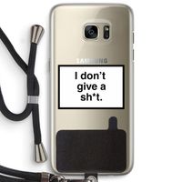 Don't give a shit: Samsung Galaxy S7 Edge Transparant Hoesje met koord