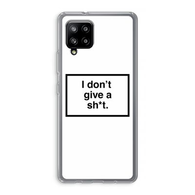 Don't give a shit: Samsung Galaxy A42 5G Transparant Hoesje