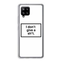 Don't give a shit: Samsung Galaxy A42 5G Transparant Hoesje