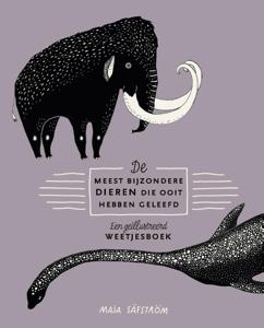 De meest bijzondere dieren die ooit hebben geleefd (Hardback)