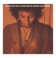 Chocolate Milk - Action Speaks Louder Than Words (Blauw Vinyl) LP